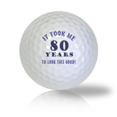 Age Of 80th Hilarious Gag Birthday Gift Golf Balls Used Golf Balls - The Golf Ball Company