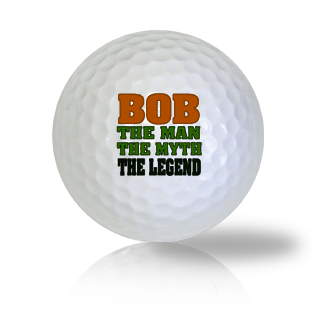 Bob The Man The Myth and Legend Golf Balls Used Golf Balls - The Golf Ball Company