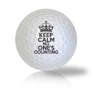 Keep Calm No One's Counting Golf Balls Used Golf Balls - The Golf Ball Company